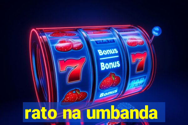 rato na umbanda